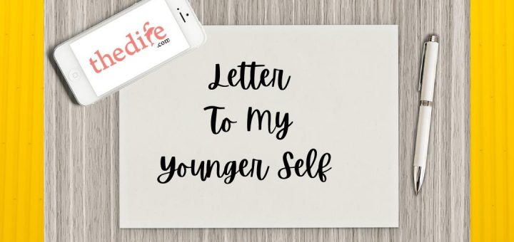 Letter to my younger selrf